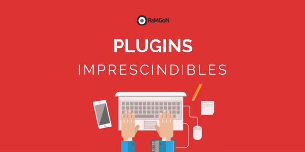 Plugins para WordPress imprescindibles